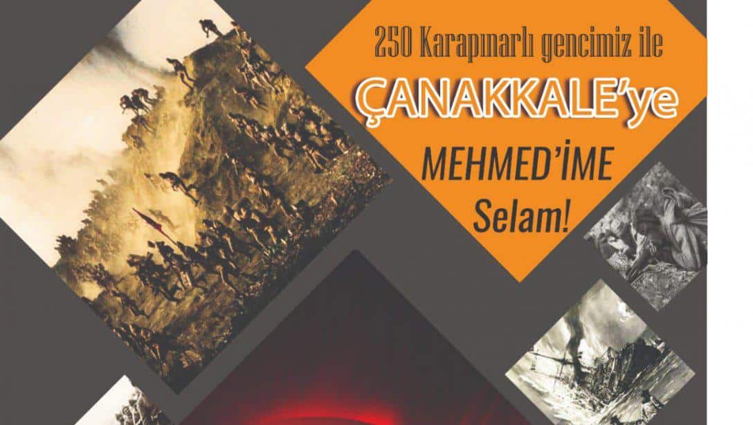 250 Karapınarlı Gencimiz ile Çanakkale'ye Mehmed'ime Selam