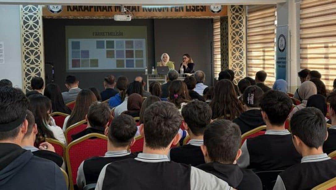 Karapınar'ın Psikologları Okullarımızla Buluşuyor Projesi Kapsamında Seminer Verildi